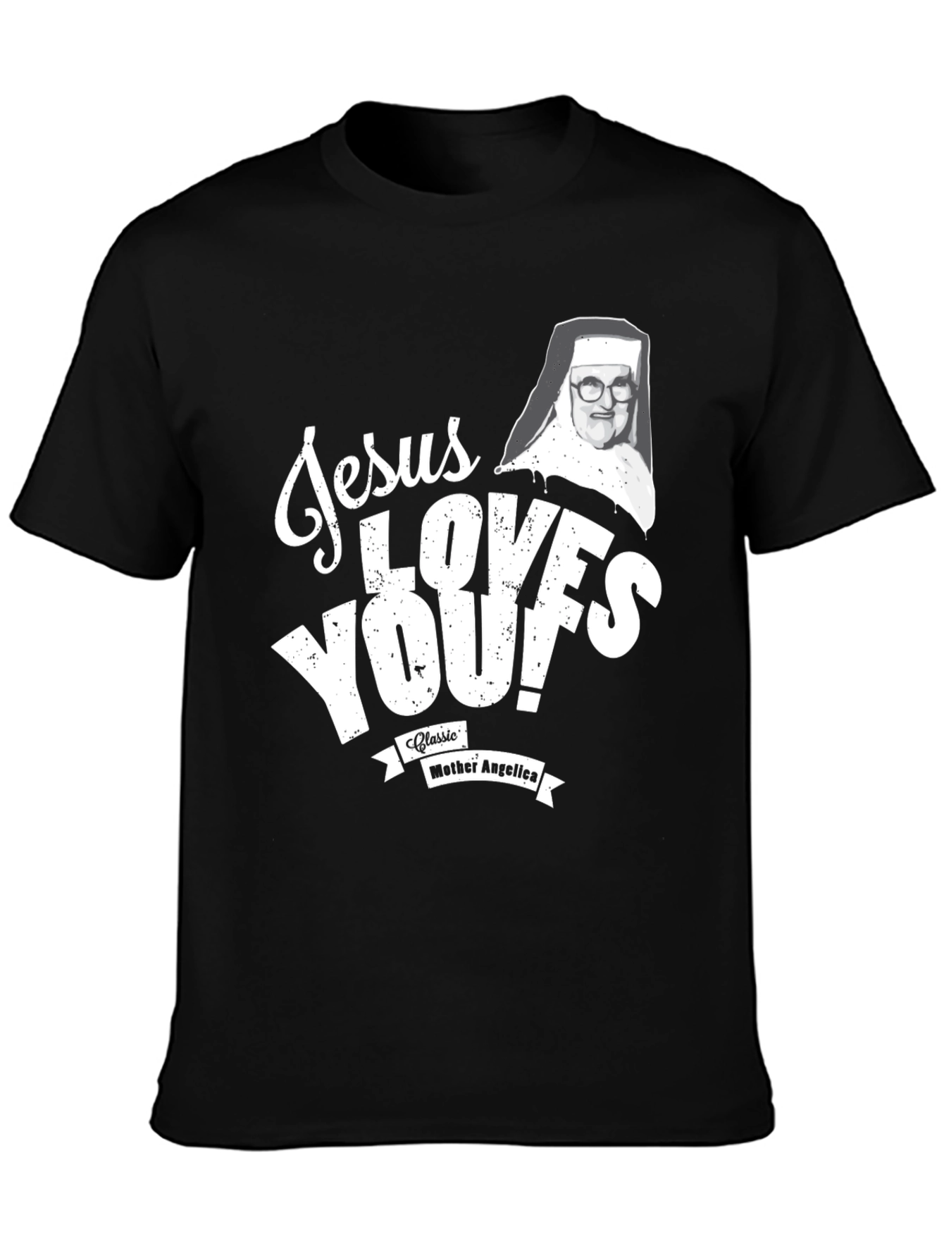 Jesus Loves You! Mother Angelica Black T-Shirt