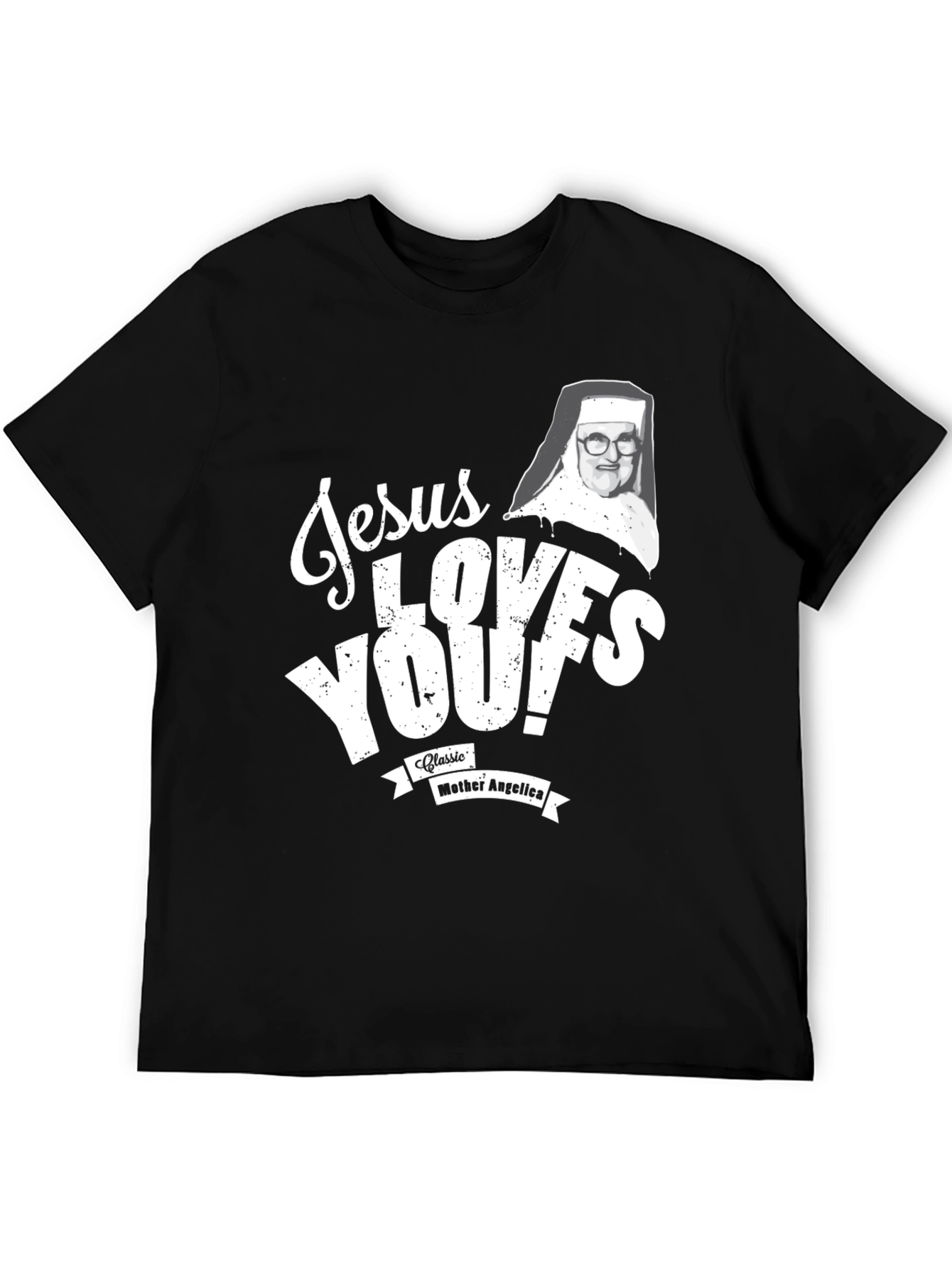 Jesus Loves You! Mother Angelica Black T-Shirt