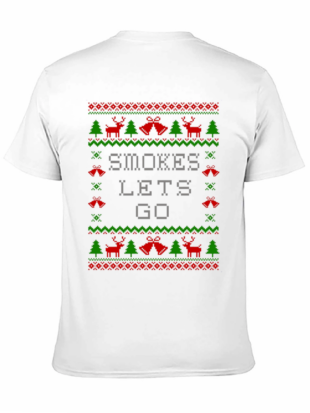 Smokes Lets Go Ugly Christmas Sweater T-Shirt