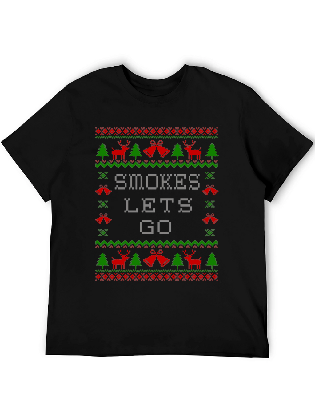 Smokes Lets Go Ugly Christmas Sweater T-Shirt