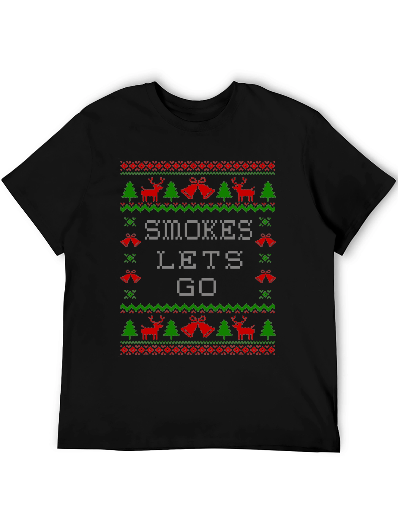 Smokes Lets Go Ugly Christmas Sweater T-Shirt