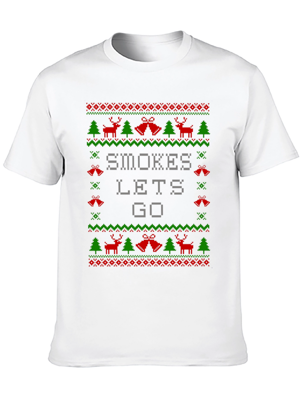 Smokes Lets Go Ugly Christmas Sweater T-Shirt