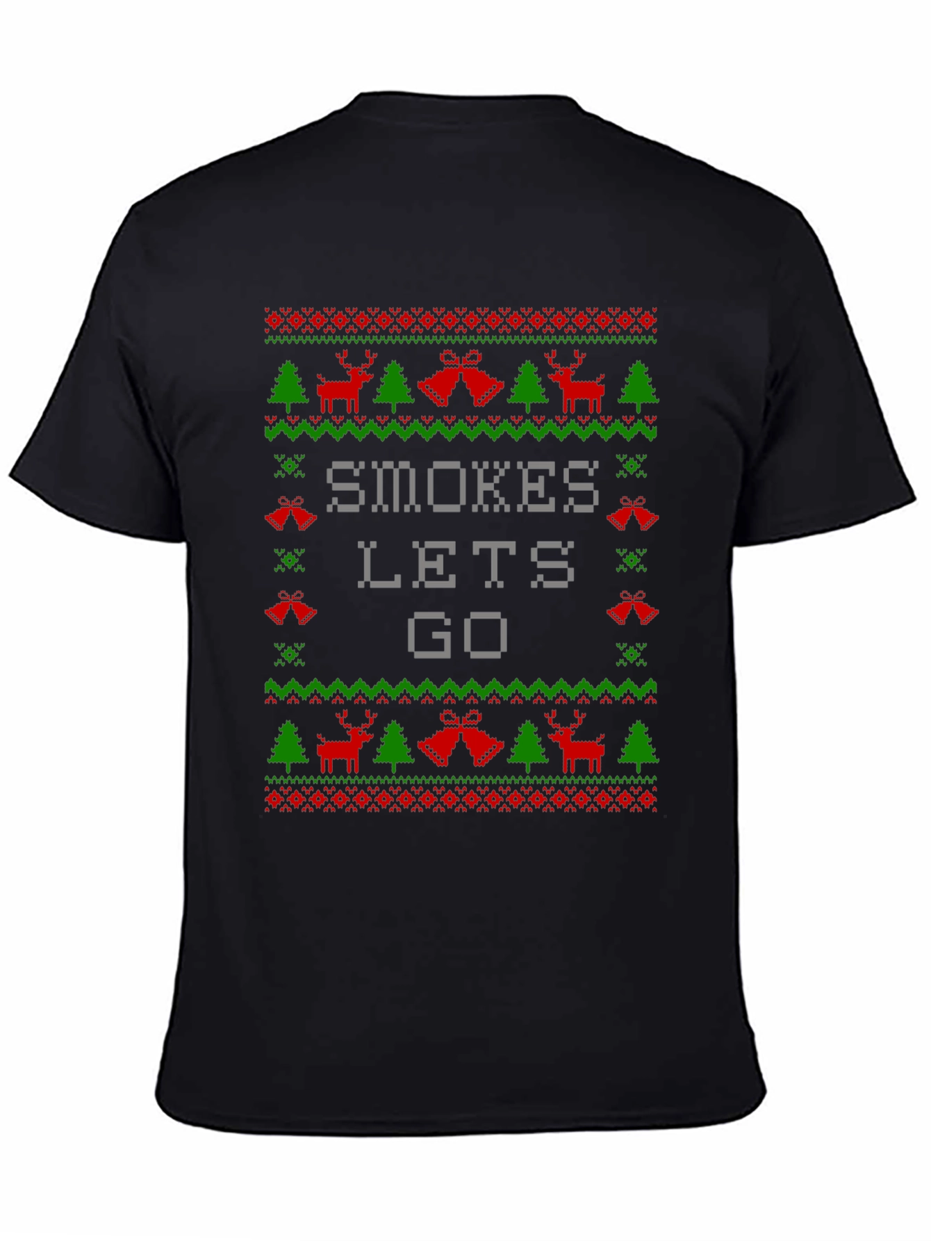 Smokes Lets Go Ugly Christmas Sweater T-Shirt