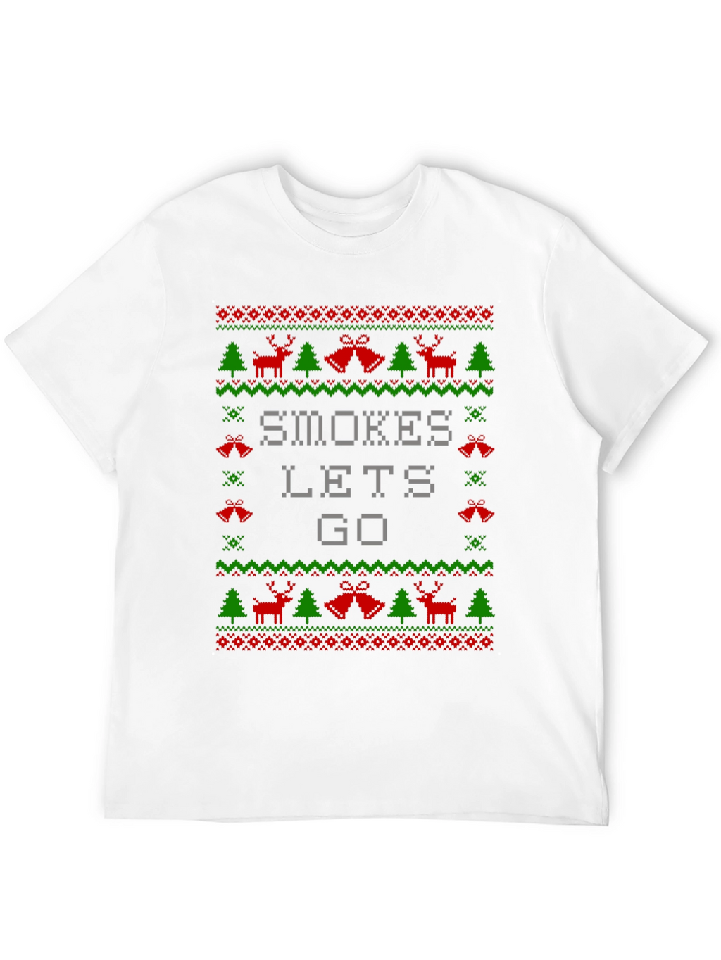 Smokes Lets Go Ugly Christmas Sweater T-Shirt