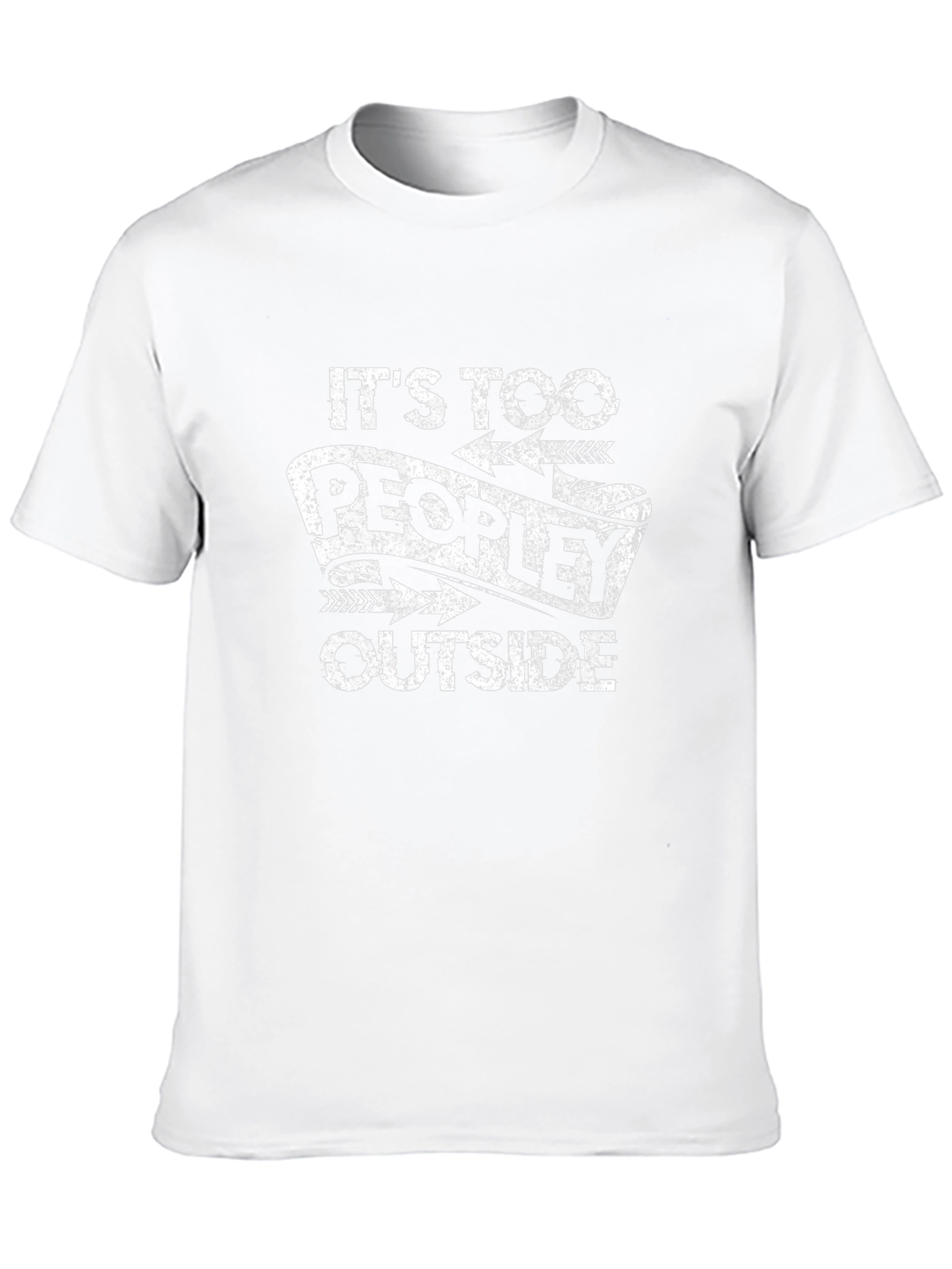 Funny Its Too Peopley Outside Graphic Tee
