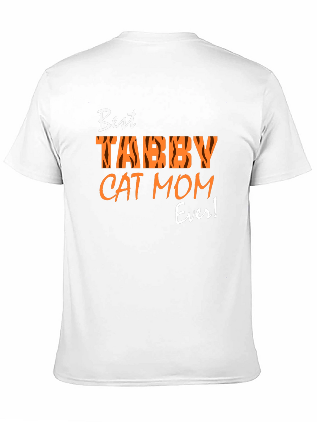 Best Tabby Cat Mom Ever T-Shirt