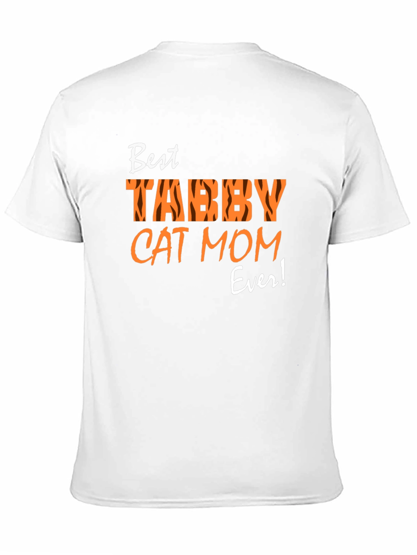 Best Tabby Cat Mom Ever T-Shirt