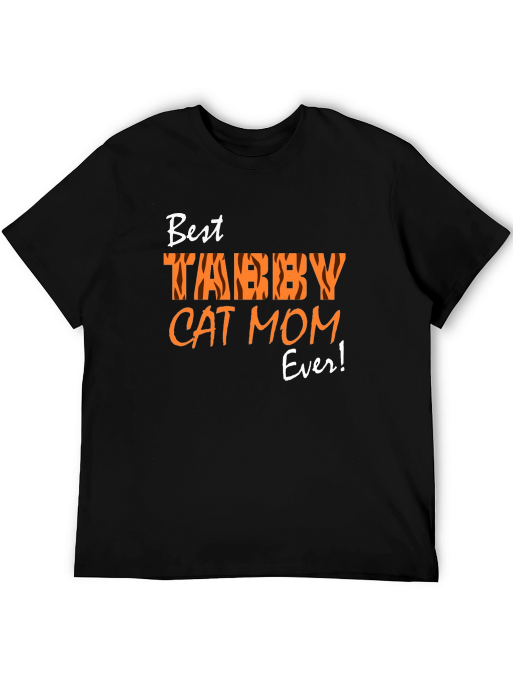 Best Tabby Cat Mom Ever T-Shirt