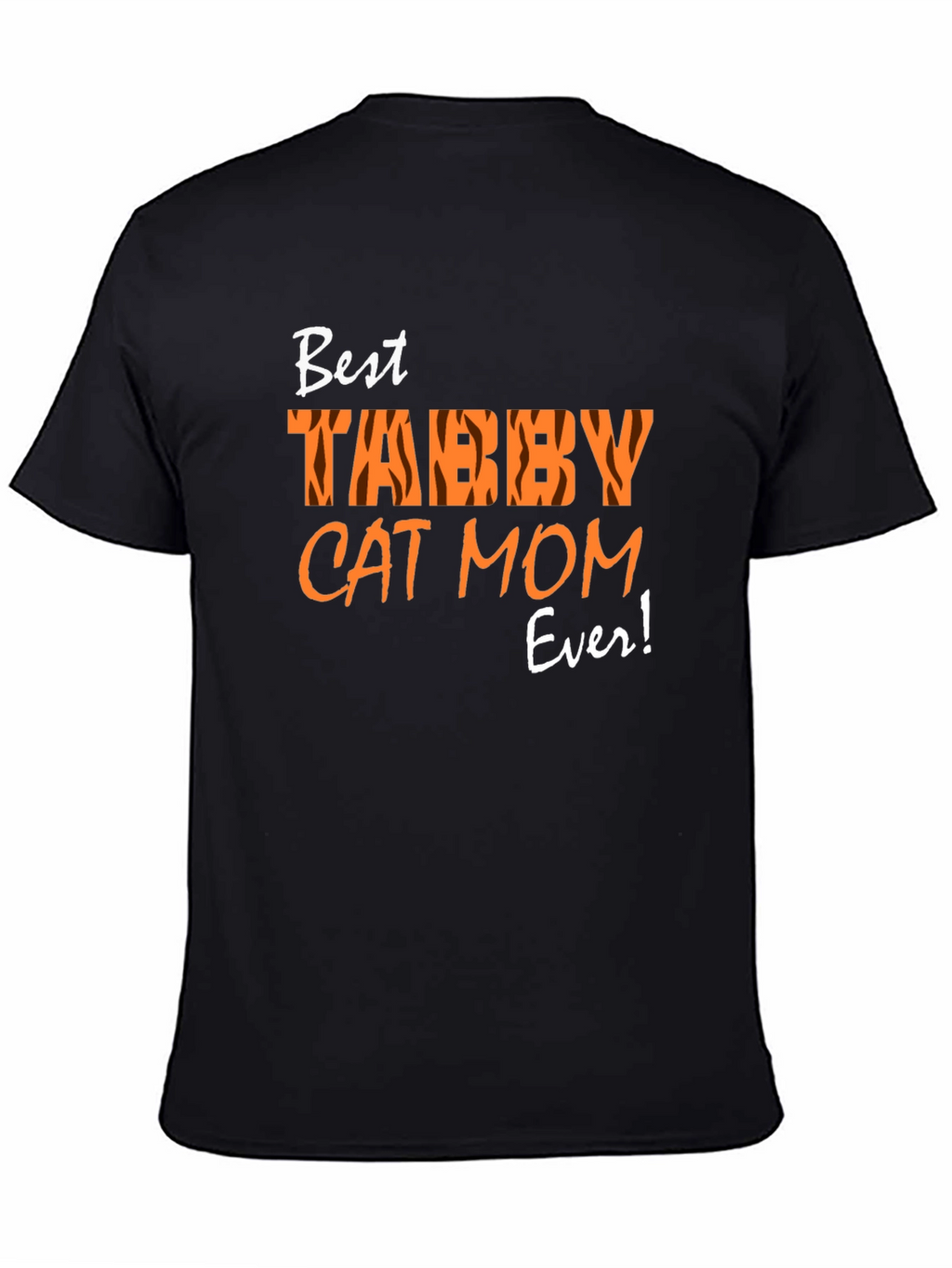 Best Tabby Cat Mom Ever T-Shirt
