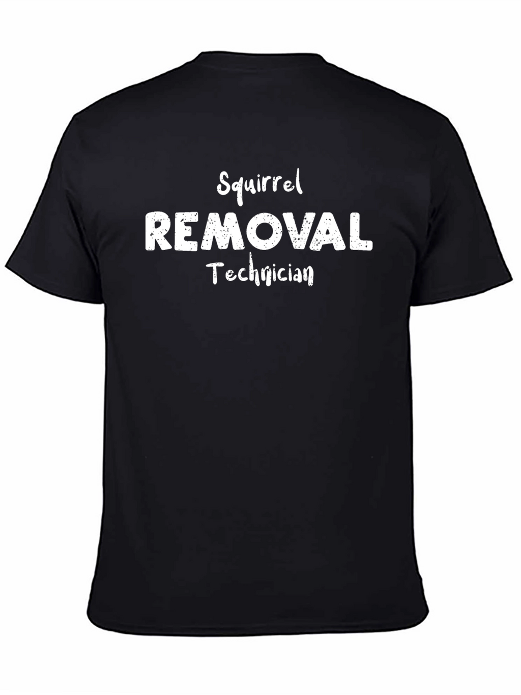 Squirrel Removal Technician Black T-Shirt
