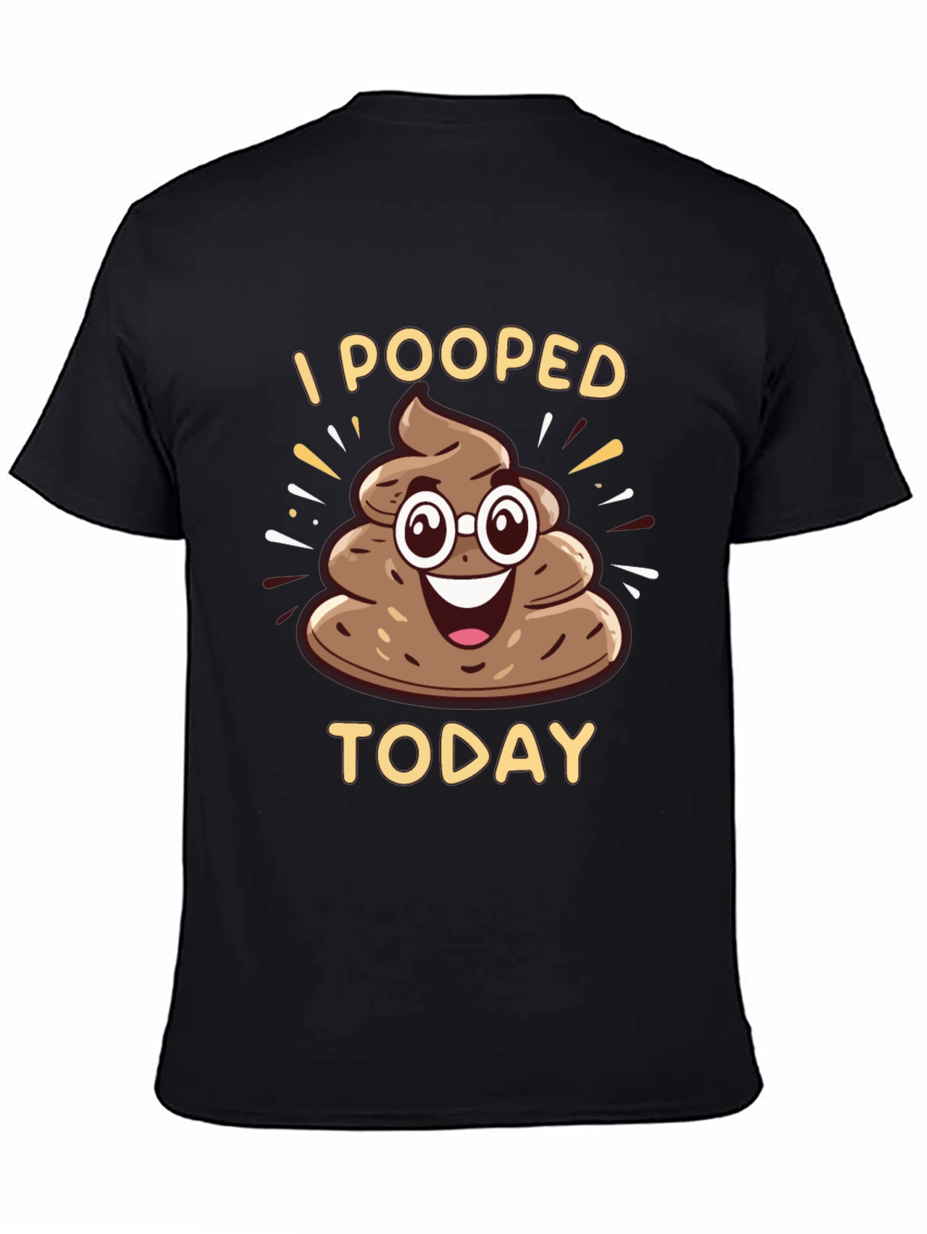 I Pooped Today Funny T-Shirt
