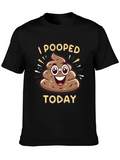 I Pooped Today Funny T-Shirt
