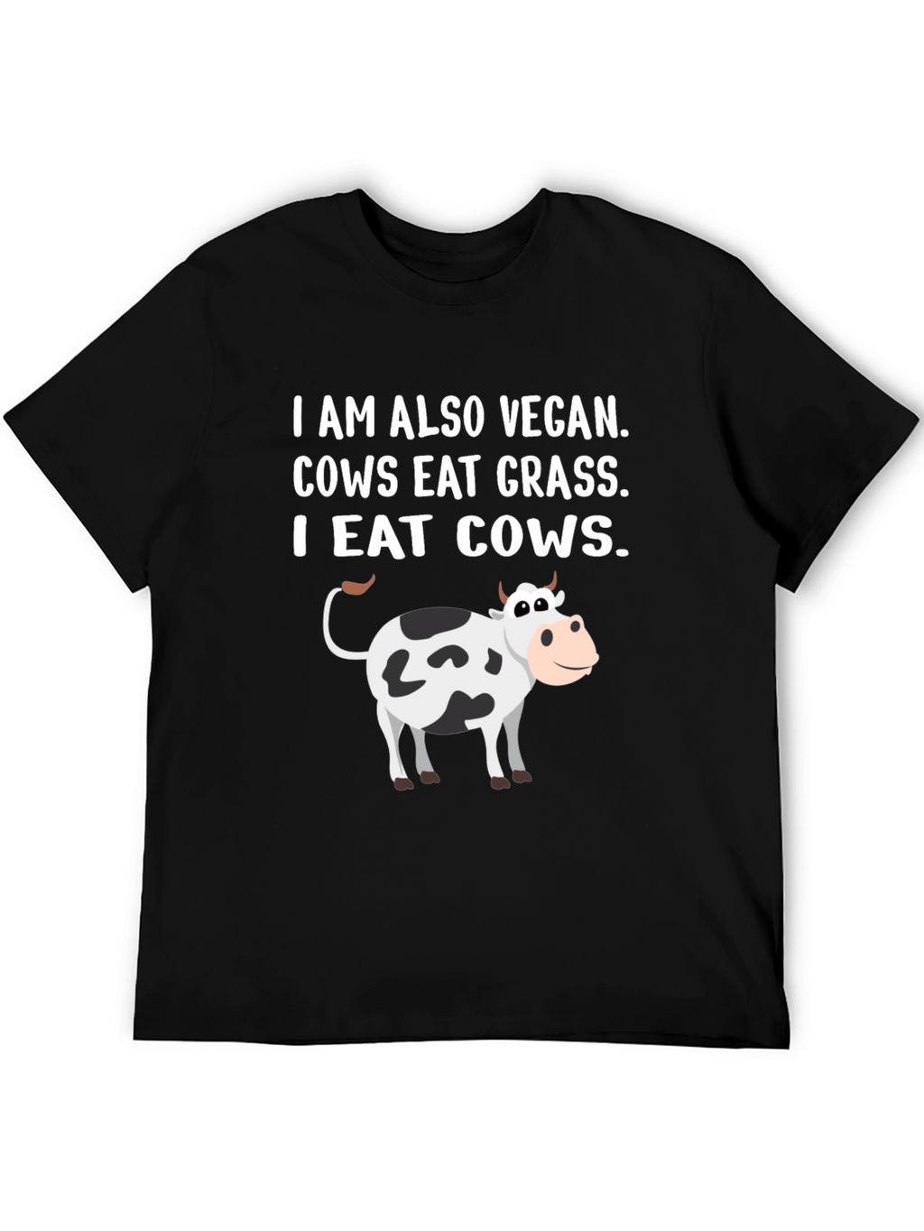Vegan I Eat Cows T-Shirt Funny Meat Eater Tee