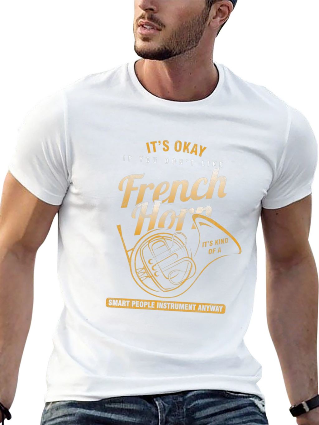Funny French Horn T-Shirt - Musician Gift