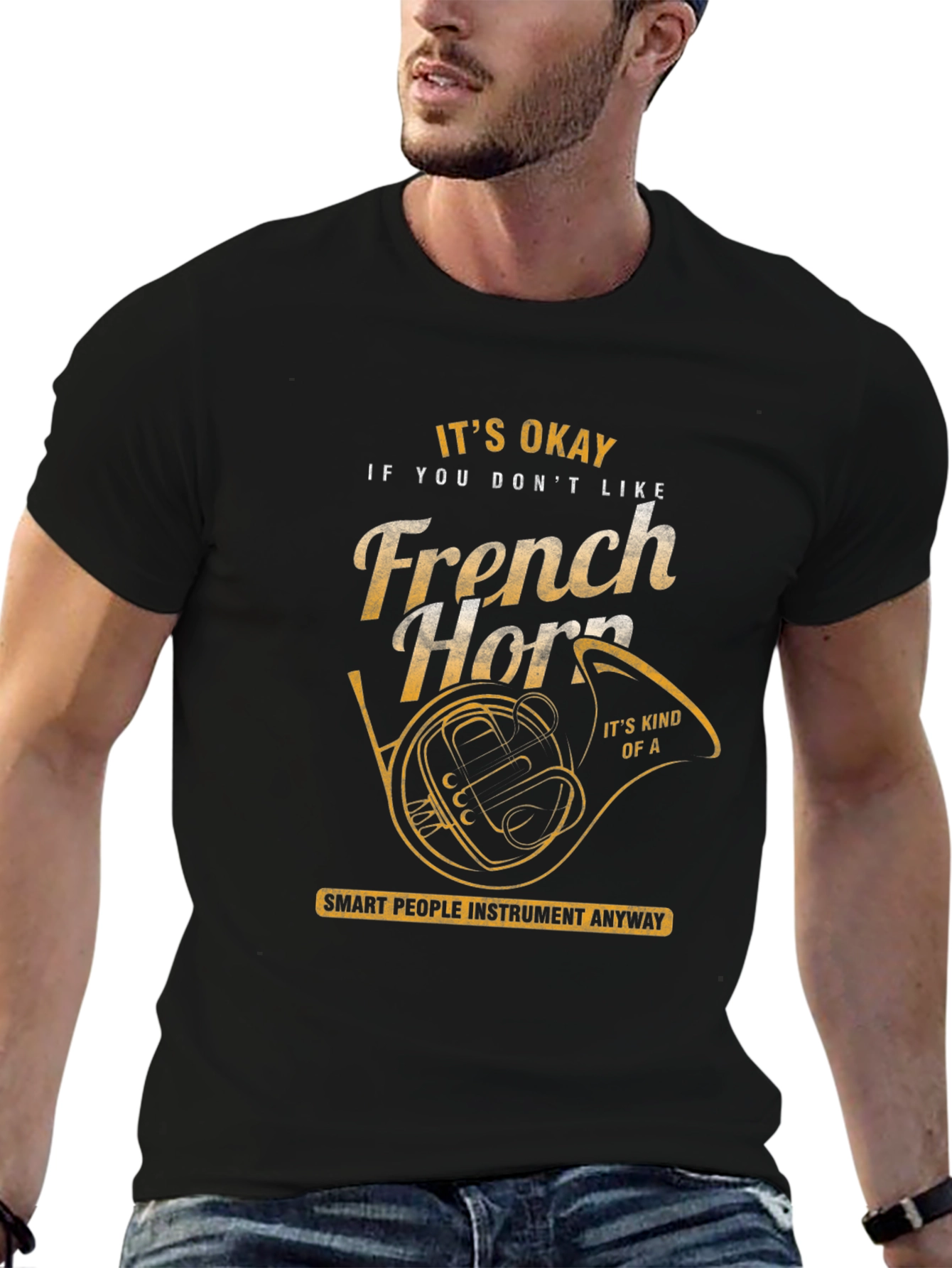 Funny French Horn T-Shirt - Musician Gift
