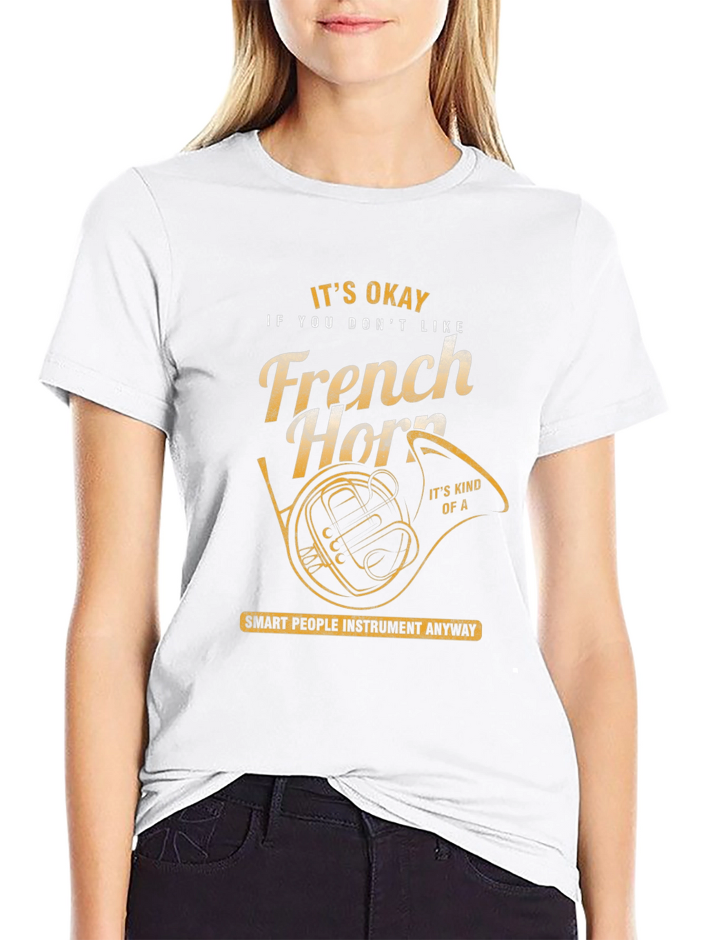 Funny French Horn T-Shirt - Musician Gift