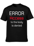 Error Access Denied Graphic T-Shirt
