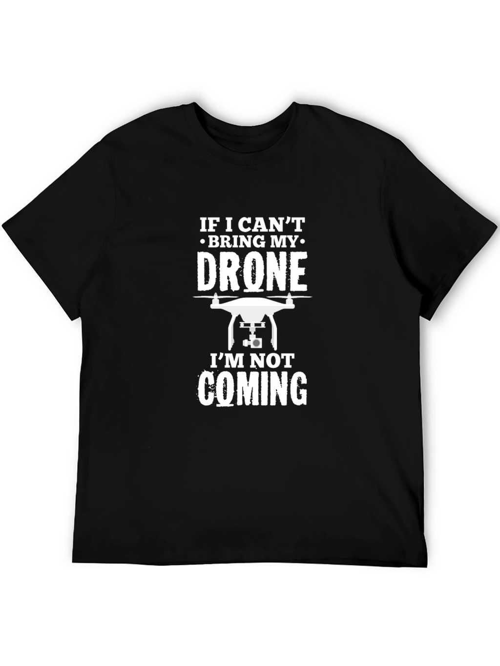 Drone T-Shirt - Funny Pilot Tee
