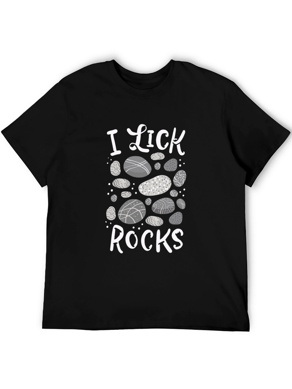 I Lick Rocks T-Shirt