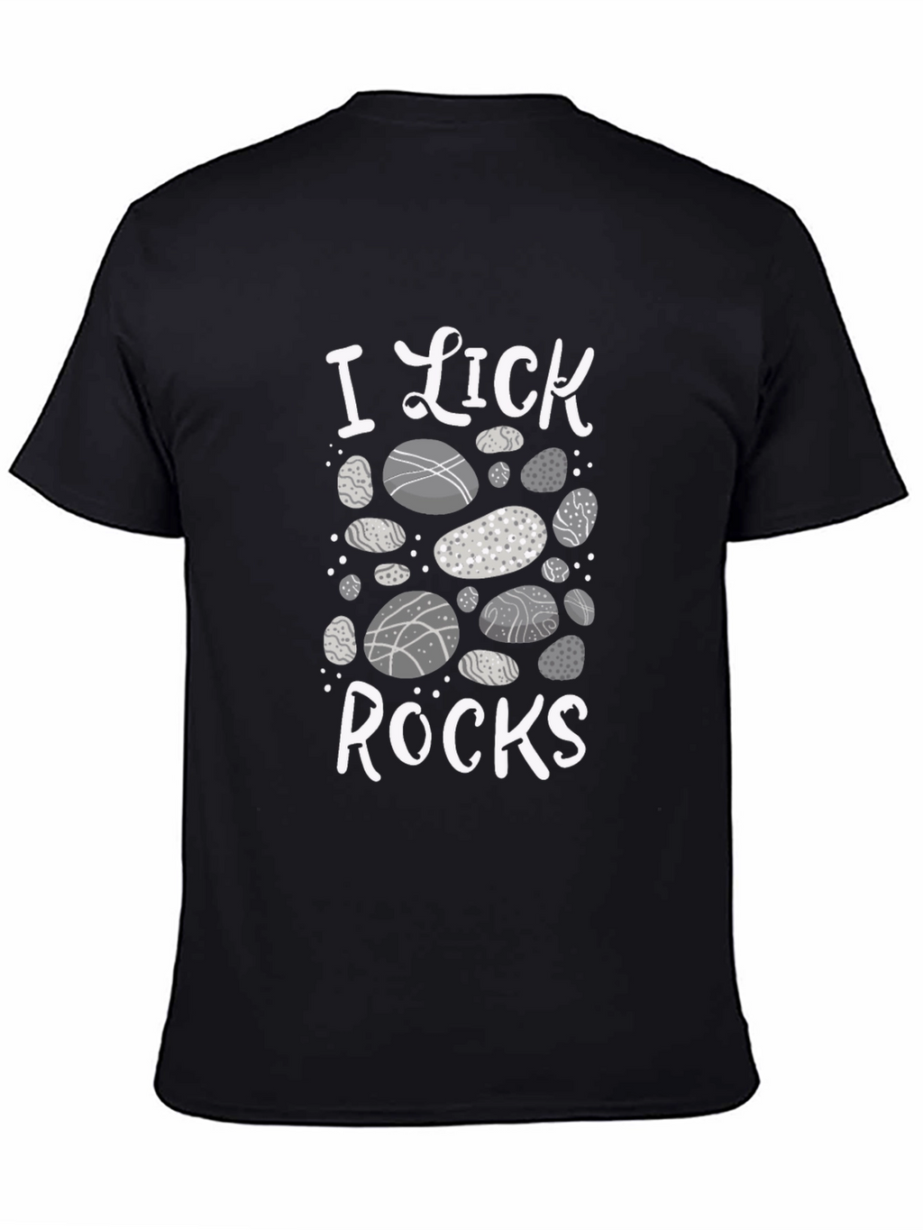 I Lick Rocks T-Shirt