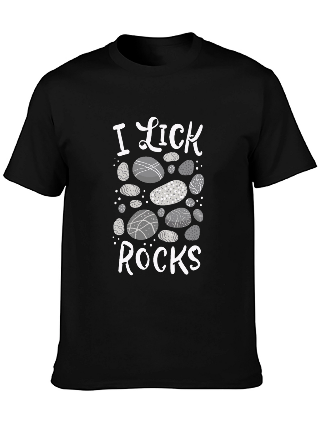 I Lick Rocks T-Shirt