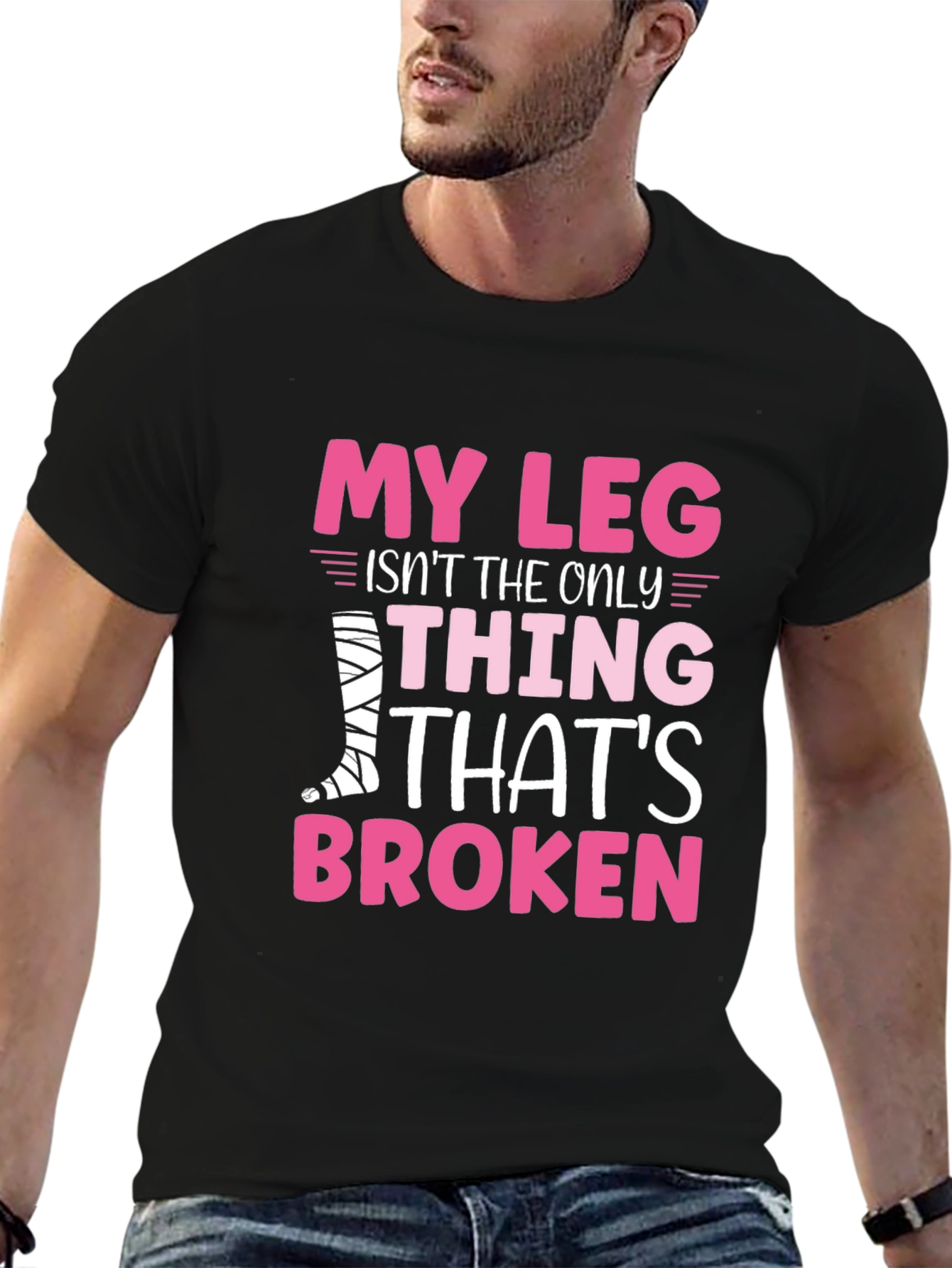 My Leg Is Broken Funny T-Shirt
