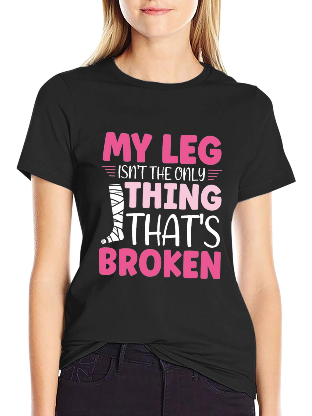 My Leg Is Broken Funny T-Shirt