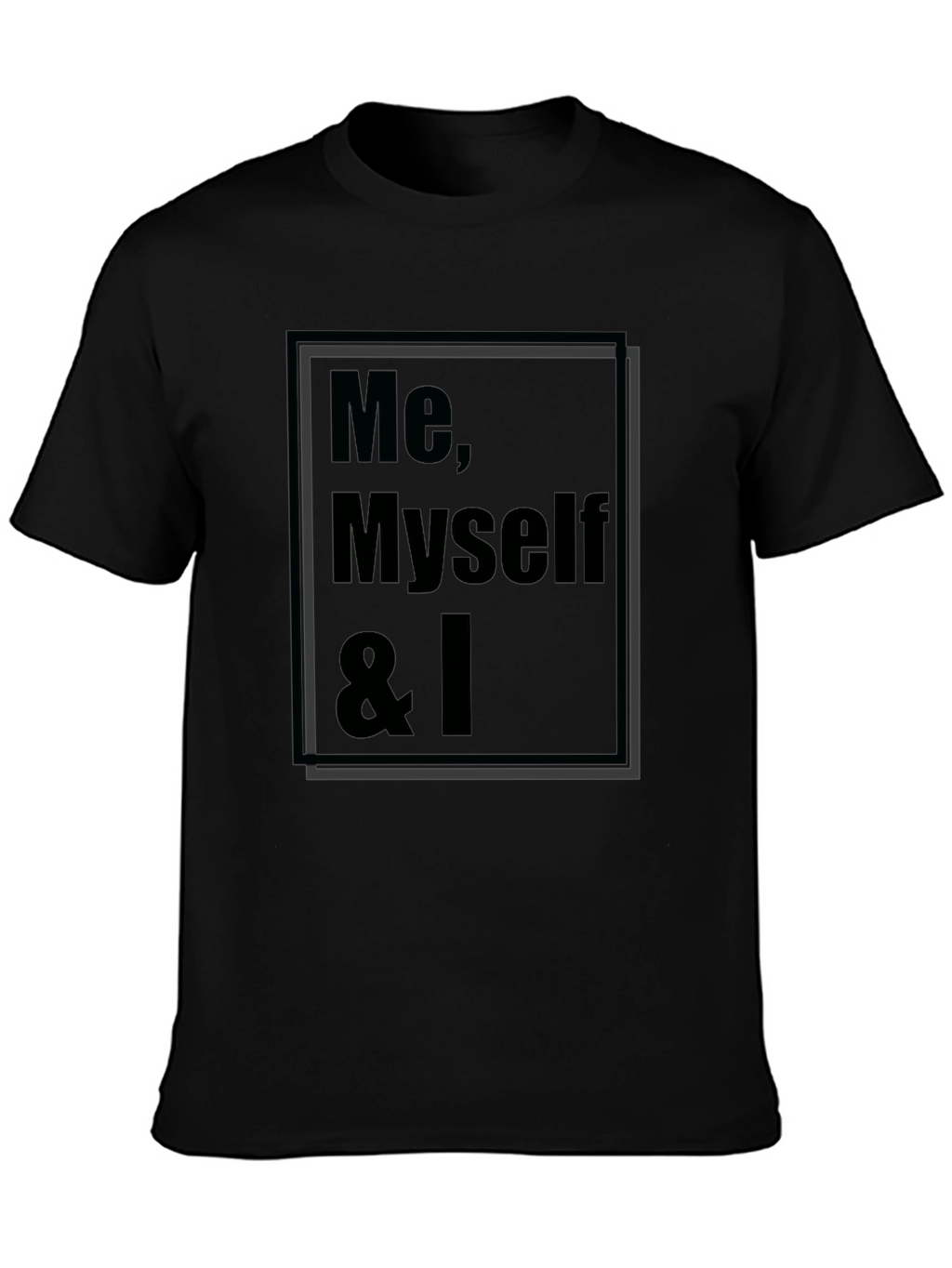 Me Myself & I Graphic T-Shirt - Black