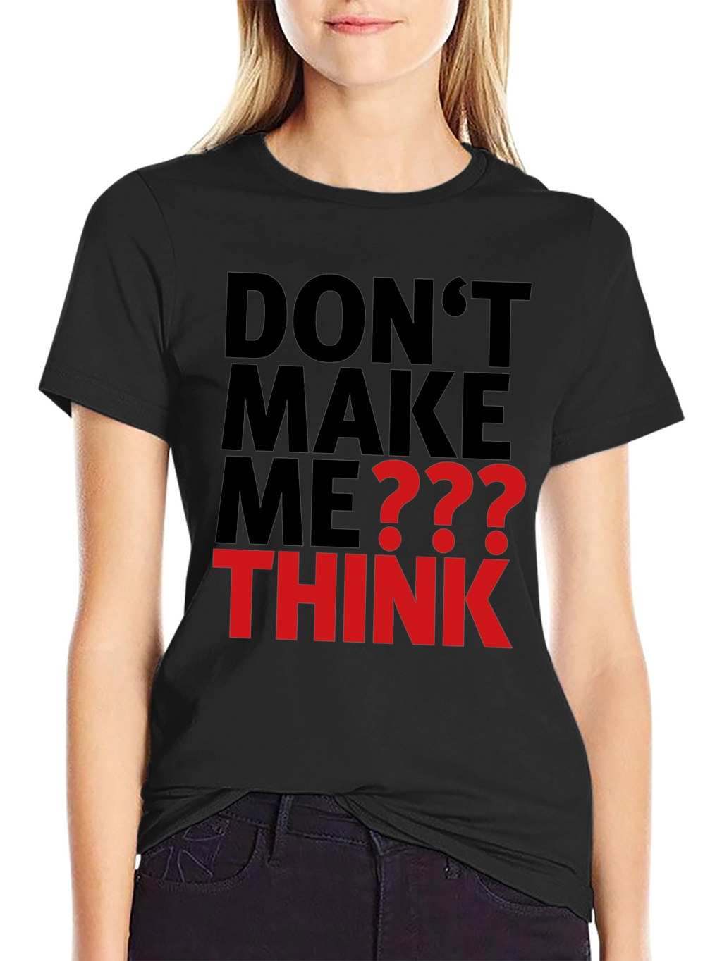 Dont Make Me Think Graphic Tee