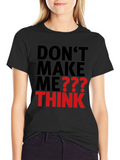 Dont Make Me Think Graphic Tee