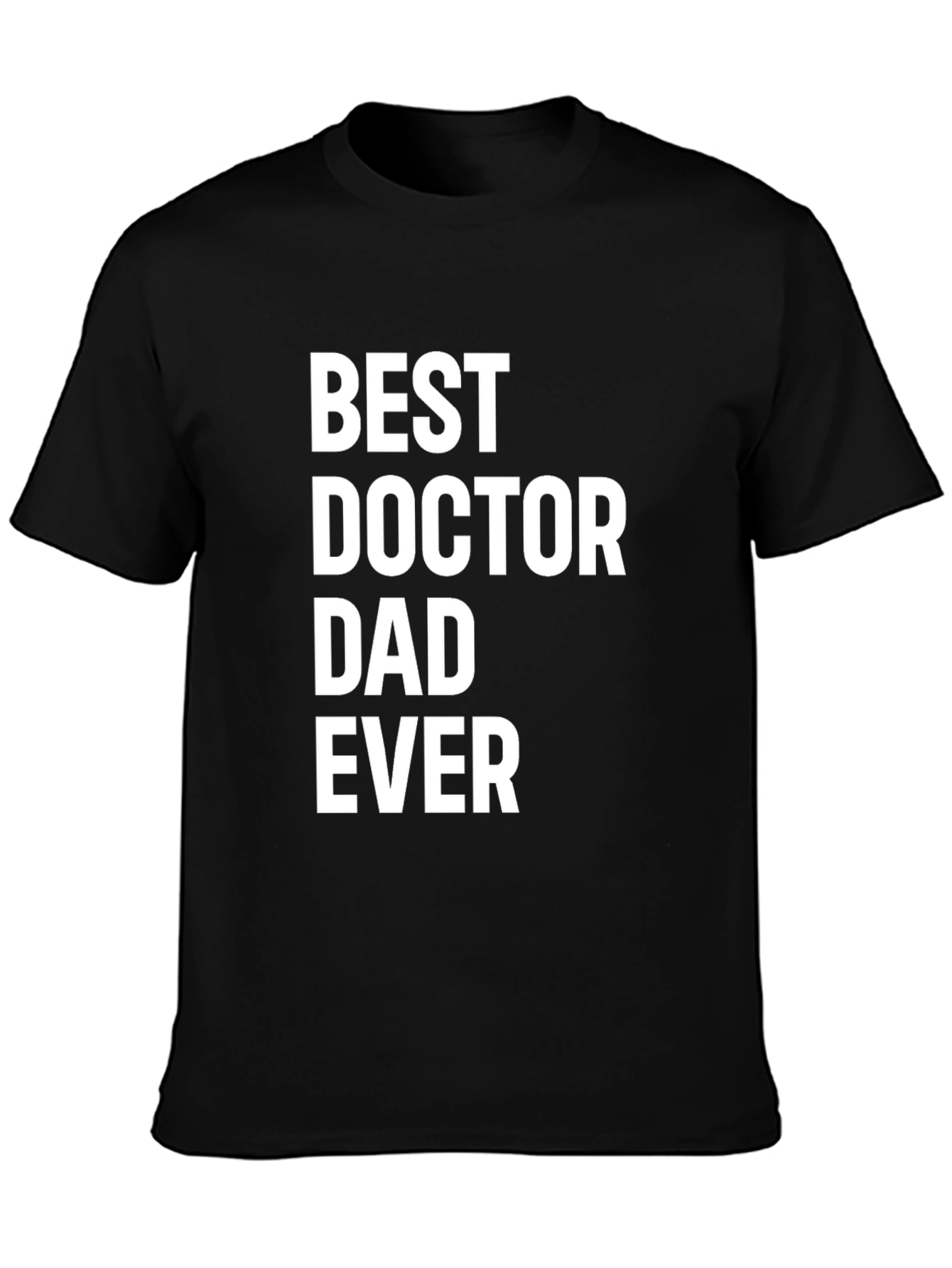 Best Doctor Dad Ever Graphic Tee