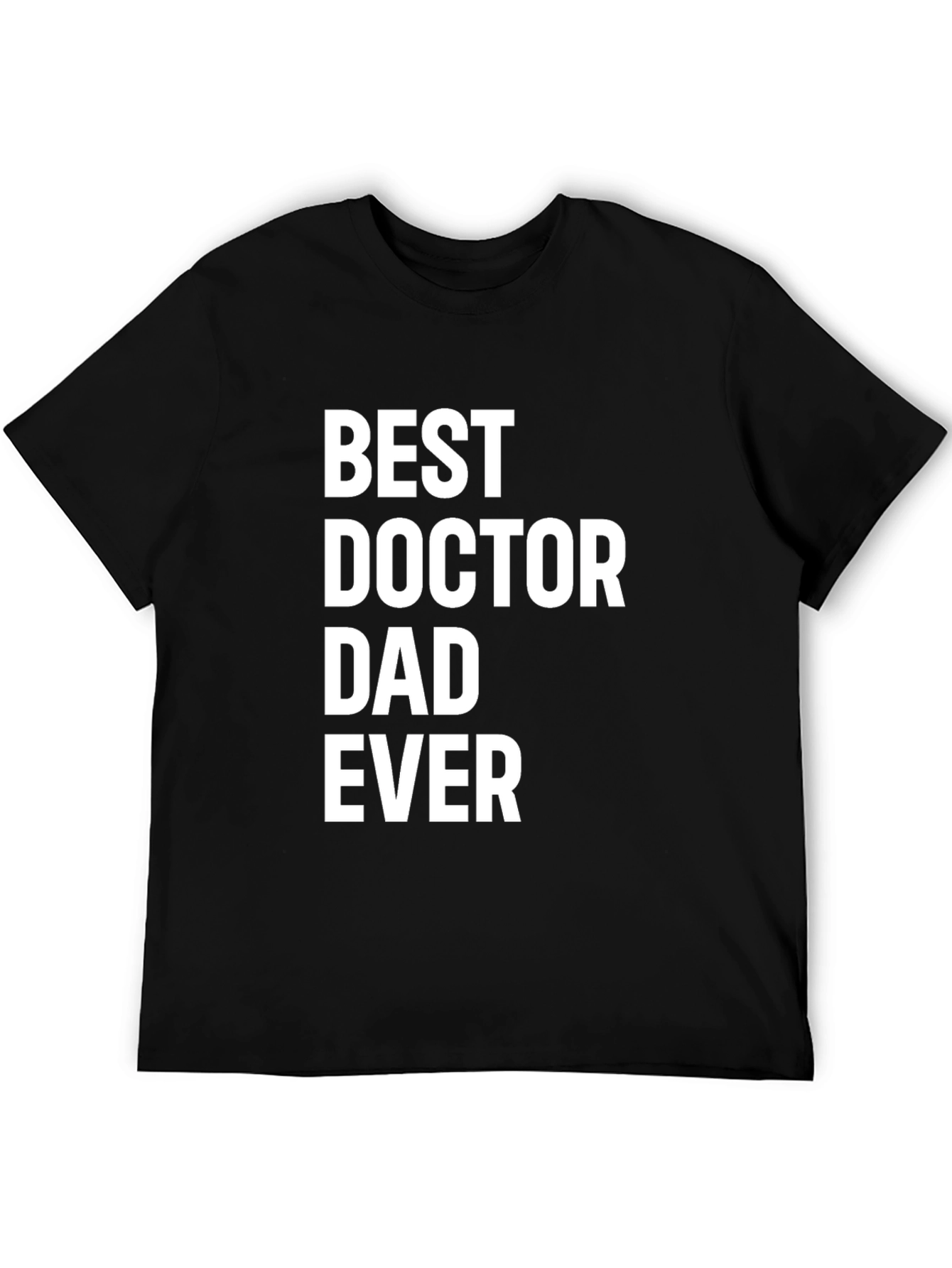 Best Doctor Dad Ever Graphic Tee