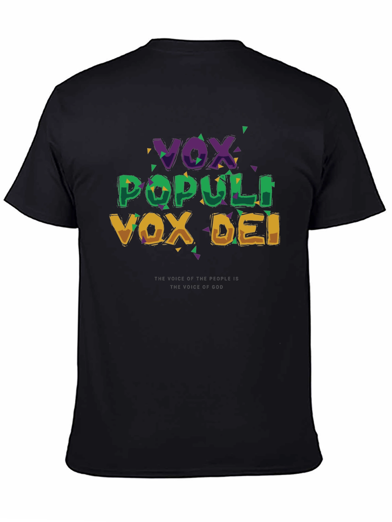 Vox Populi Vox Dei Graphic T-Shirt