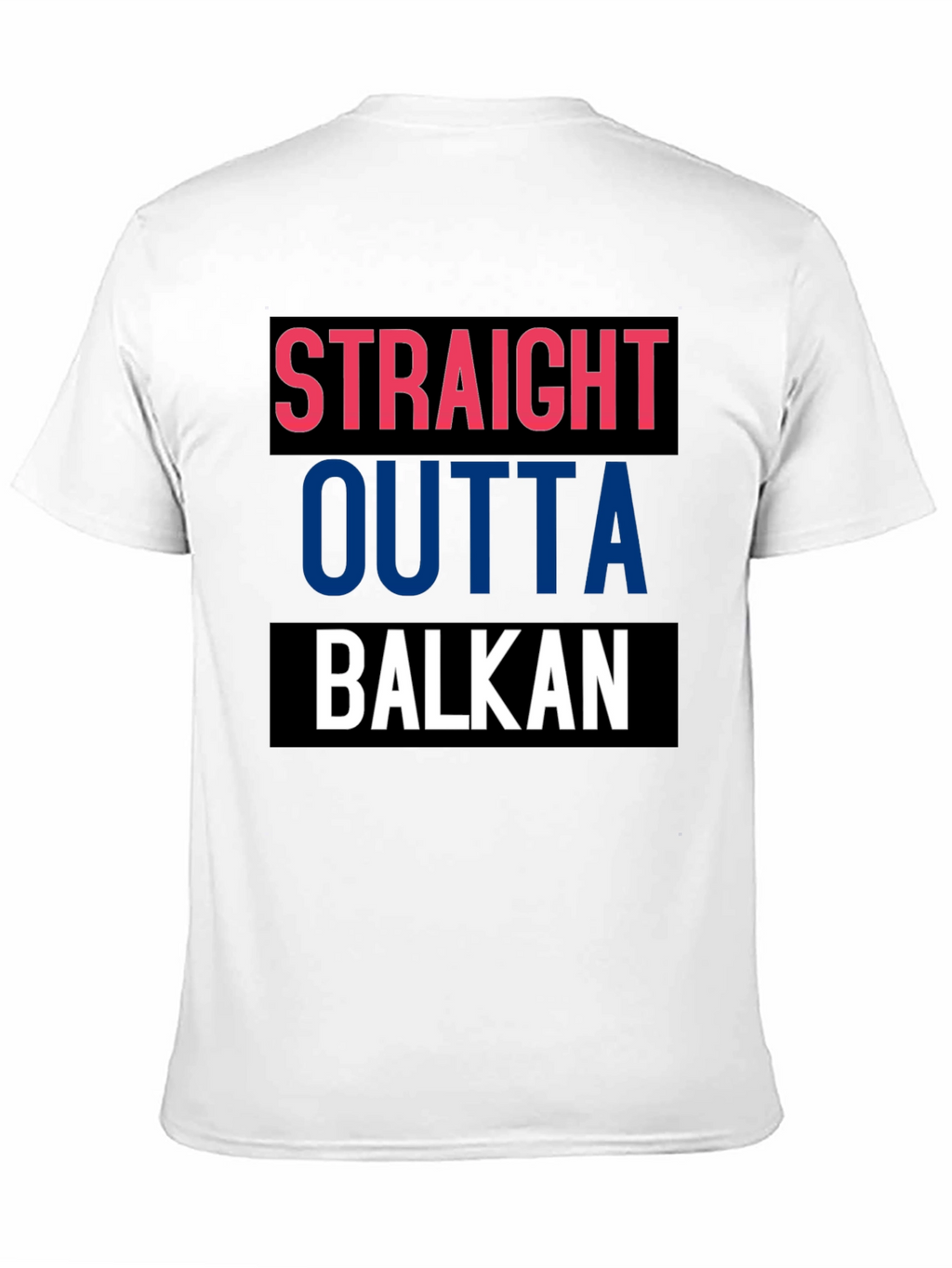Straight Outta Balkan T-Shirt - Cool Graphic Tee