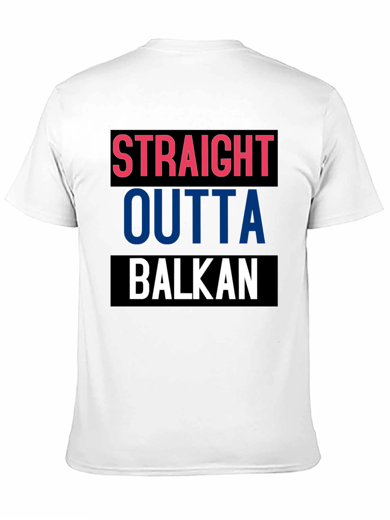 Straight Outta Balkan T-Shirt - Cool Graphic Tee