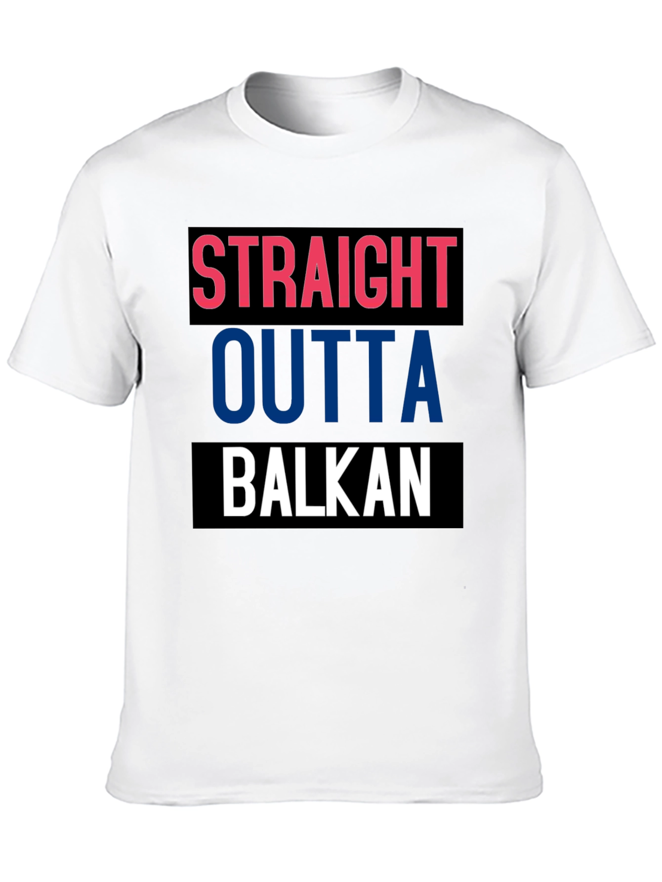 Straight Outta Balkan T-Shirt - Cool Graphic Tee