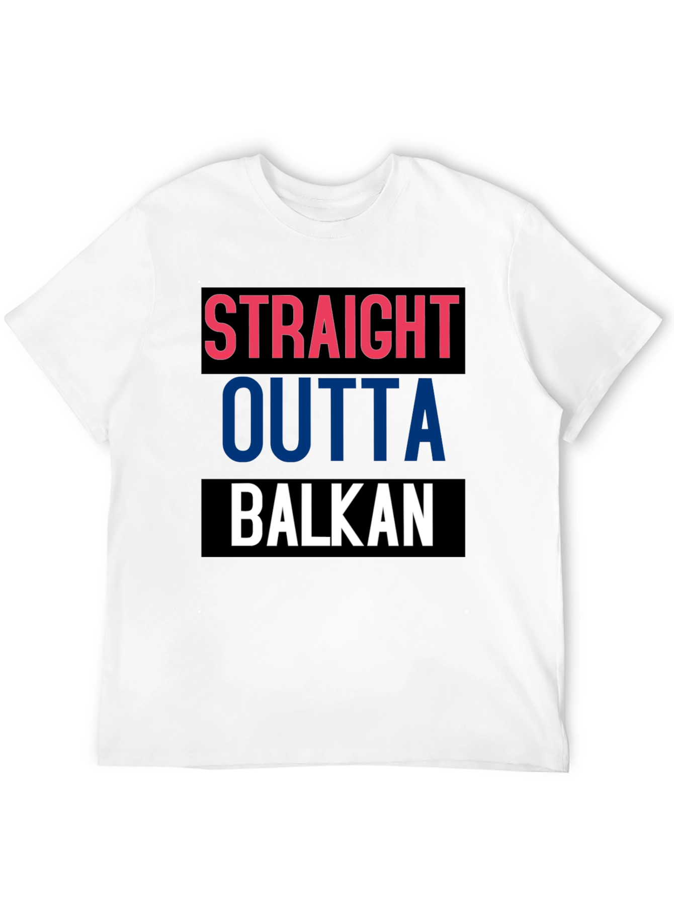 Straight Outta Balkan T-Shirt - Cool Graphic Tee
