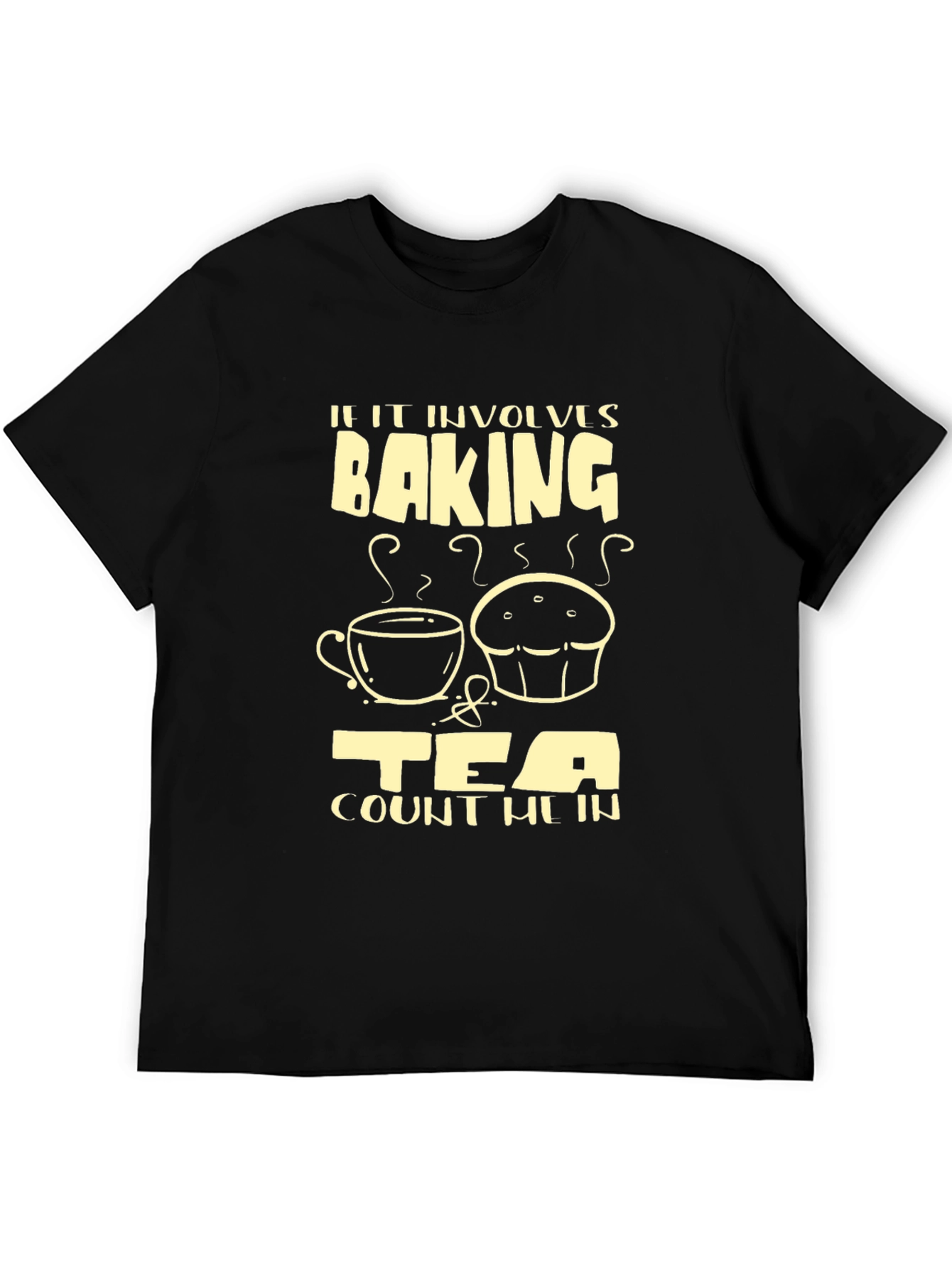 Baking & Tea Graphic Tee - Count Me In Comfort Shirt