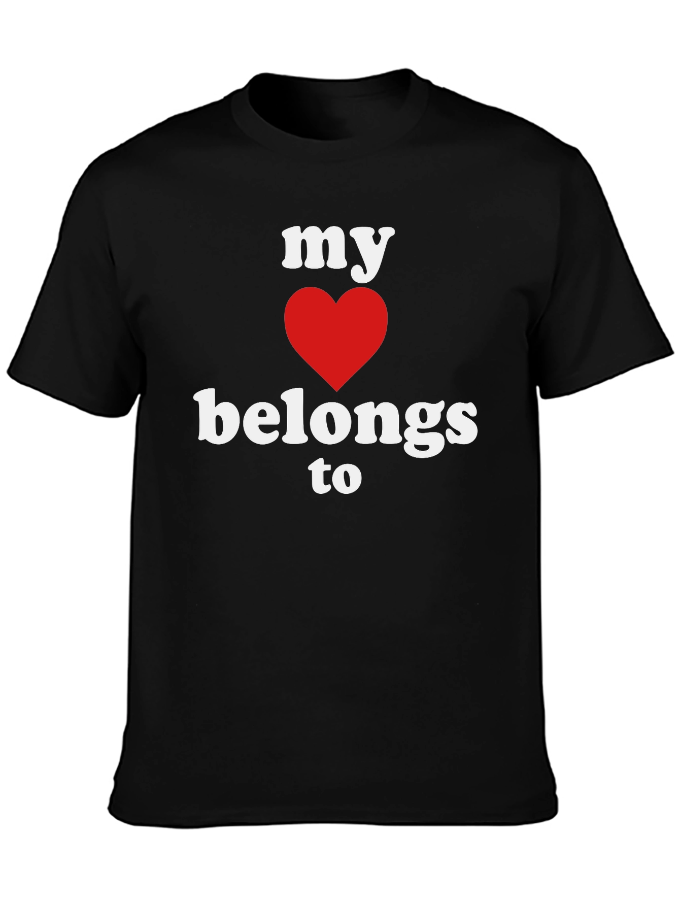 My Heart Belongs To T-Shirt - Black