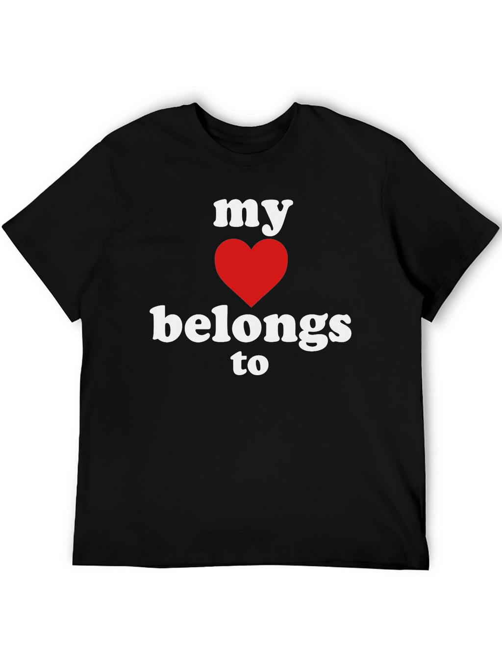 My Heart Belongs To T-Shirt - Black