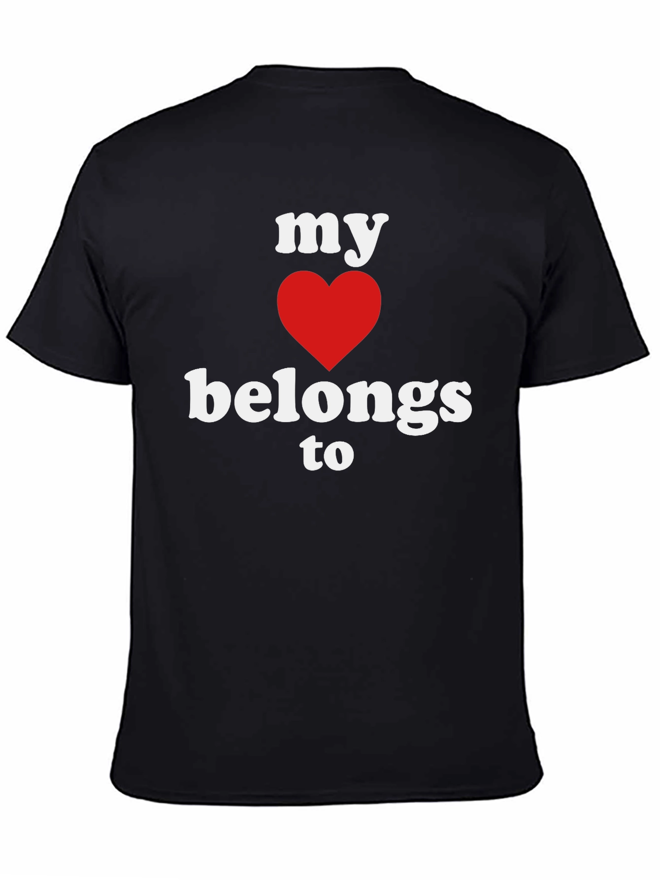 My Heart Belongs To T-Shirt - Black