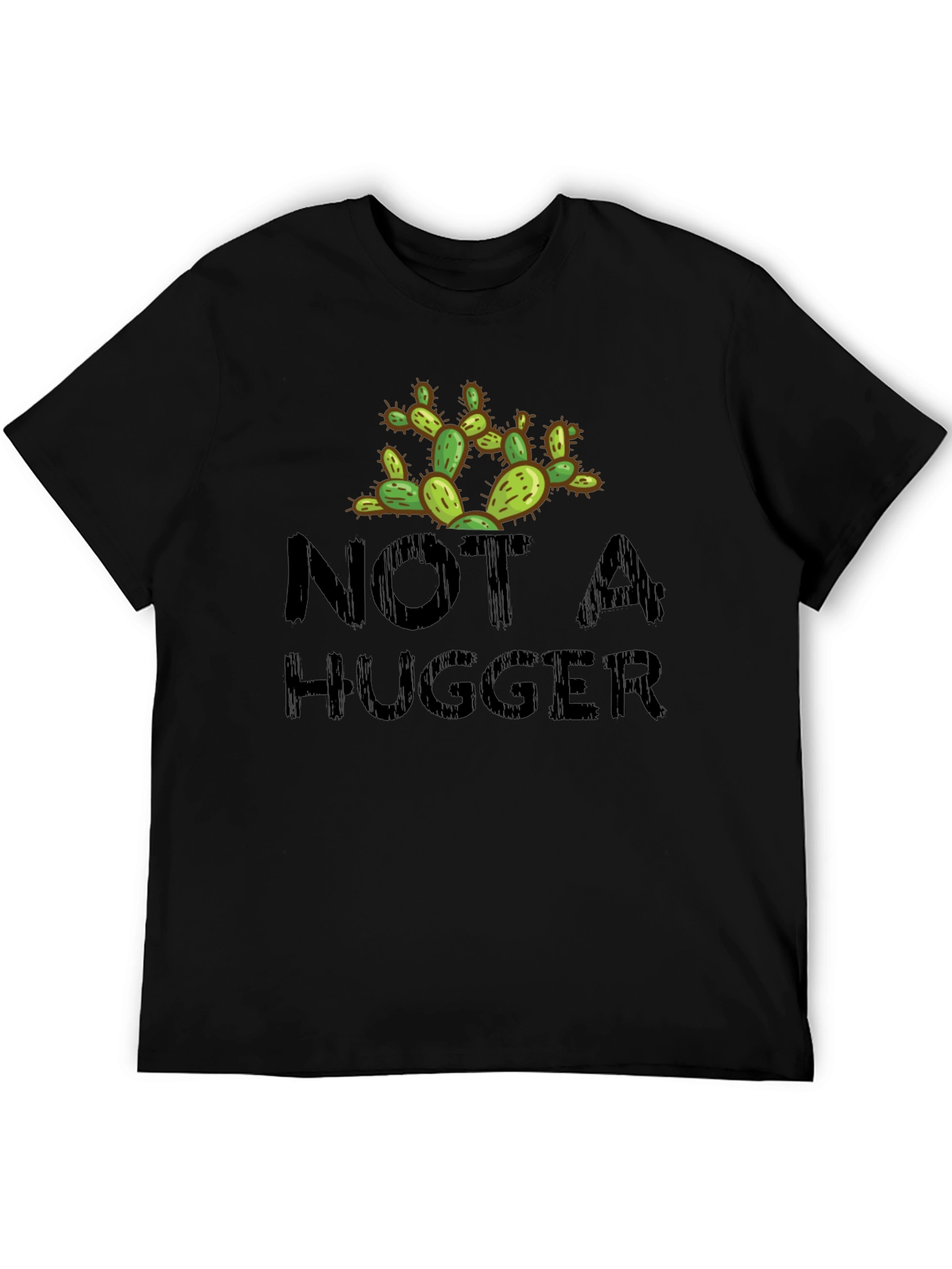 Not A Hugger Cactus Novelty Graphic T-Shirt