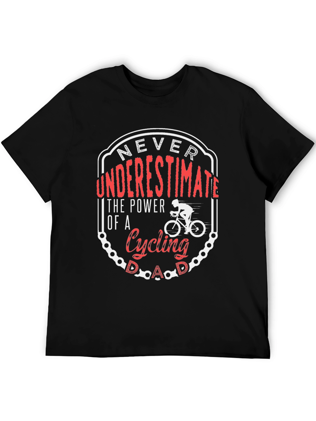 Cycling Dad T-Shirt - Never Underestimate the Power