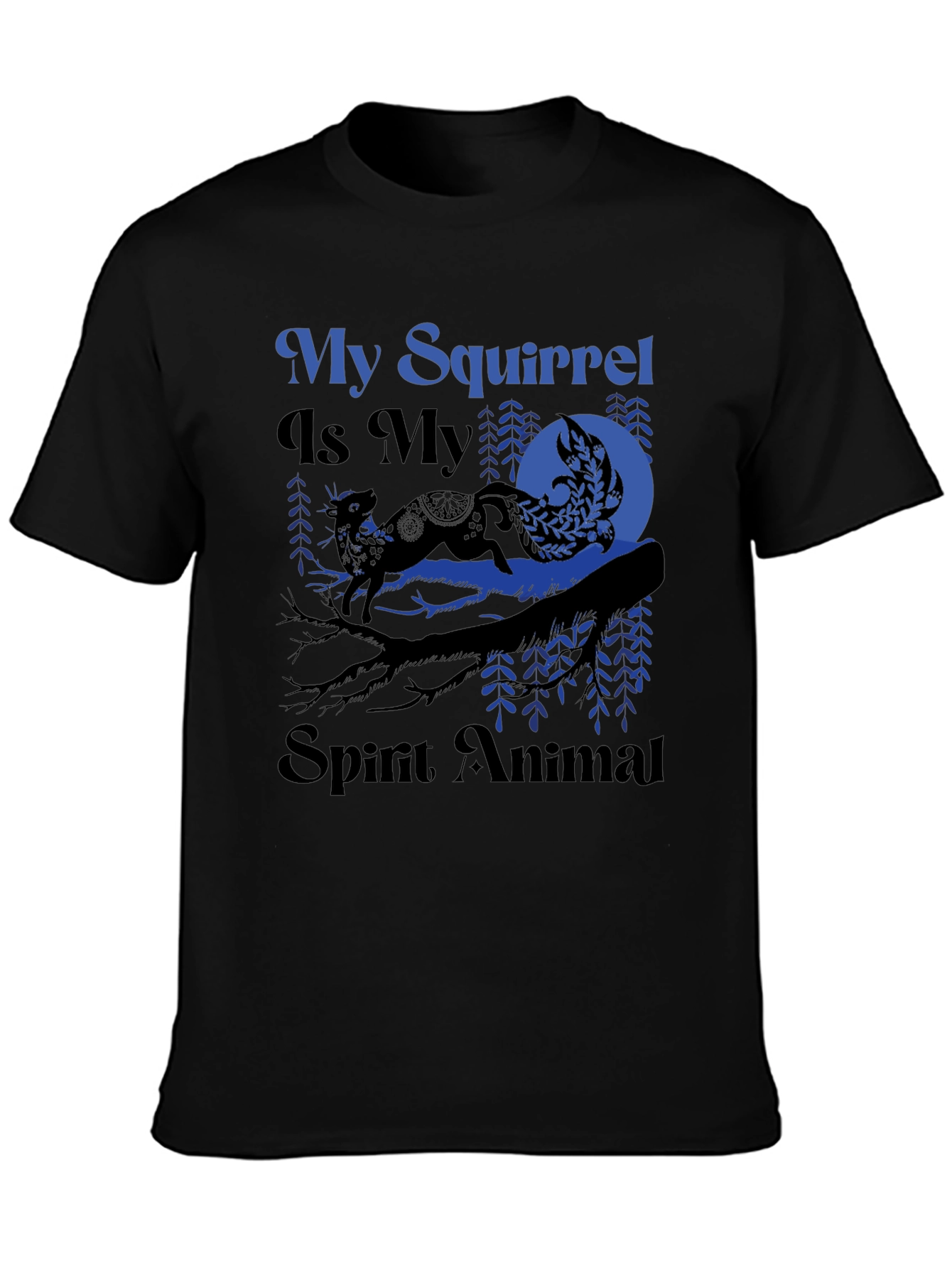 My Squirrel Is My Spirit Animal T-Shirt