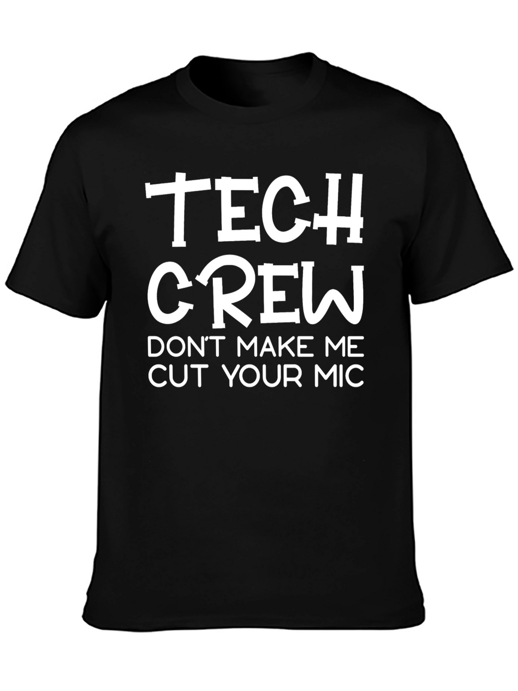 Tech Crew T-Shirt - Funny Audio Engineer Gift