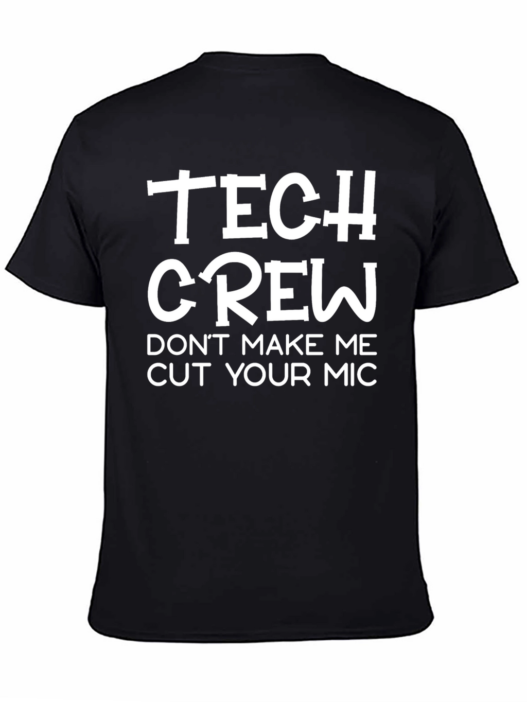 Tech Crew T-Shirt - Funny Audio Engineer Gift