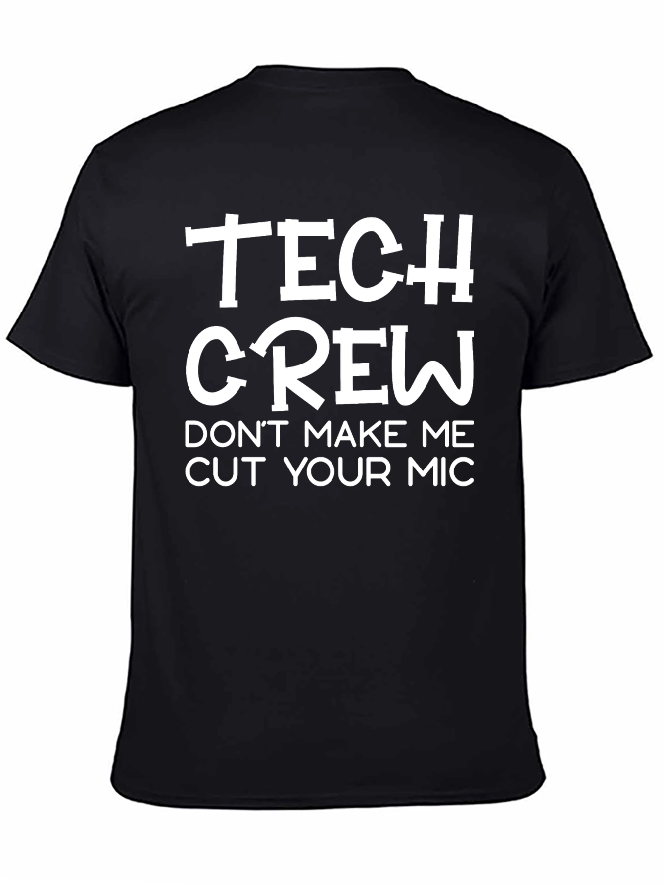 Tech Crew T-Shirt - Funny Audio Engineer Gift