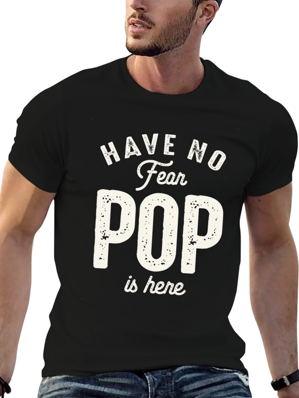 Have No Fear Pop is Here T-Shirt