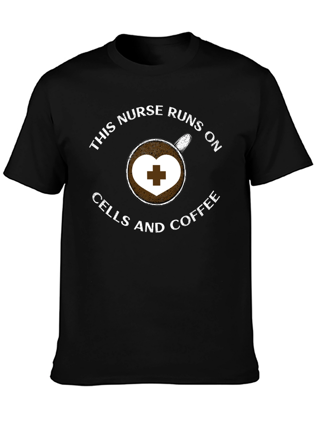 Nurse Coffee T-Shirt - Runs on Cells and Coffee