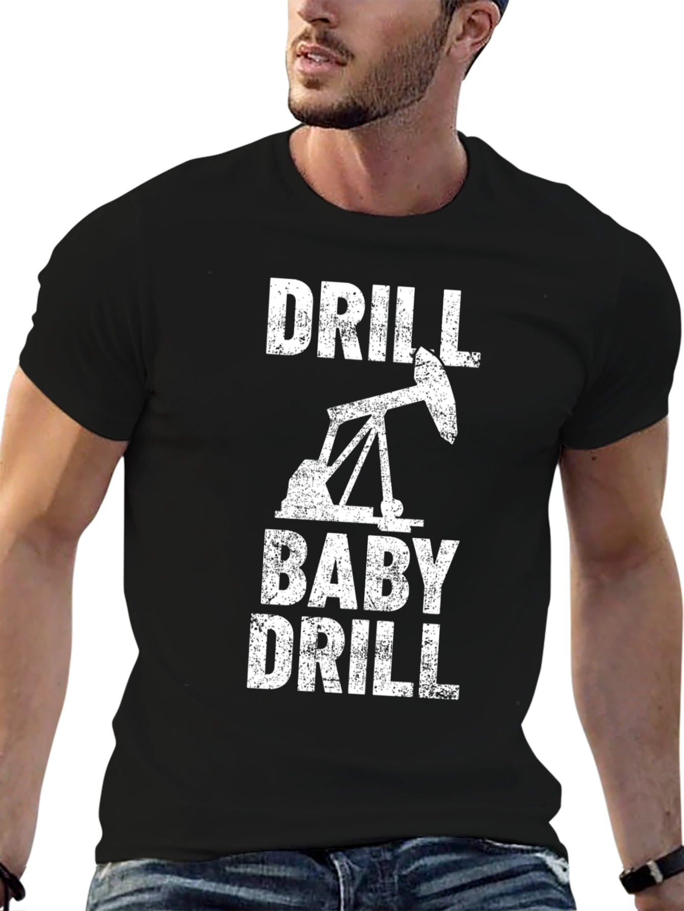 Drill Baby Drill Graphic T-Shirt